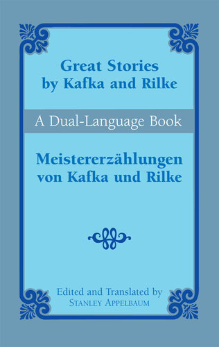 ﻿داستان های بزرگ کافکا و ریلکه/Meistererzählungen von Kafka und Rilke: کتابی دو زبانه
