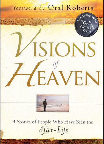 ﻿Visions of Heaven: 4 داستان از افرادی که پس از زندگی را دیده اند