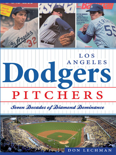 ﻿Los Angeles Dodgers Pitchers: Seven Decades of Diamond Dominance