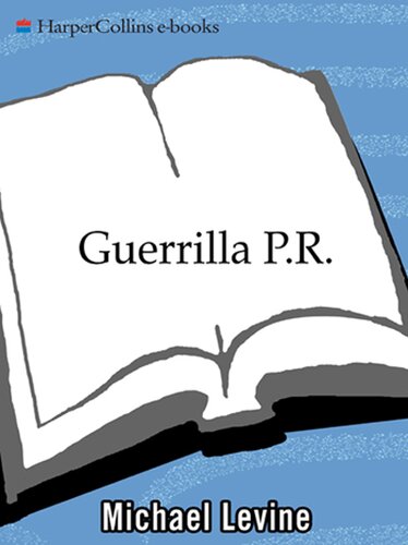 ﻿Guerrilla P.R.: چگونه می توانید یک کمپین تبلیغاتی مؤثر راه اندازی کنید ... بدون شکست