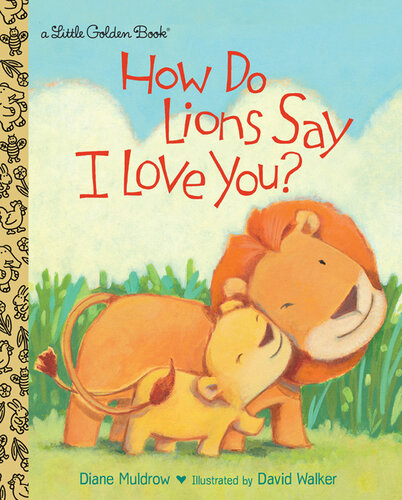 ﻿شیرها چگونه می گویند دوستت دارم؟