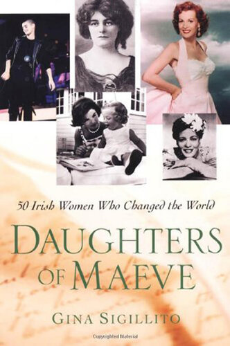 ﻿The Daughters Of Maeve: 50 زن ایرلندی که دنیا را تغییر دادند
