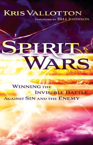 ﻿Spirit Wars: Winning the Invisible Battle Against Sin and the Enemy