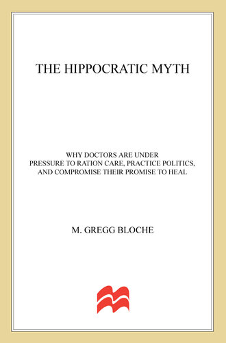 ﻿افسانه بقراط: چرا پزشکان تحت فشار هستند تا از جیره بندی مراقبت کنند، سیاست را تمرین کنند و وعده خود را برای بهبودی به خطر بیاندازند
