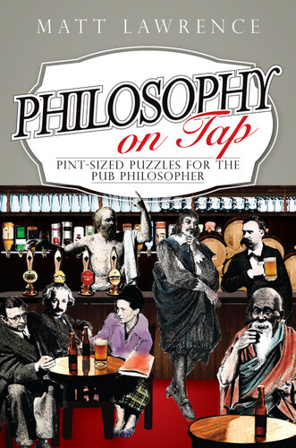 ﻿Philosophy on Tap: پازل هایی به اندازه یک پینت برای فیلسوف میخانه