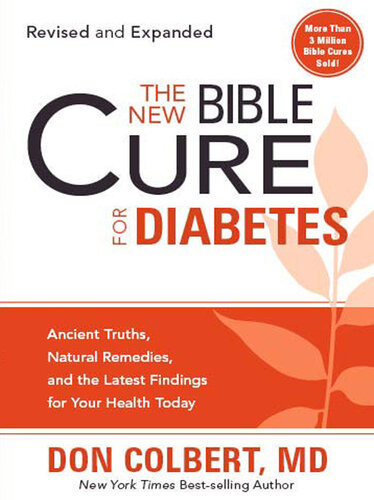 ﻿درمان جدید کتاب مقدس برای دیابت: حقایق باستانی، درمان های طبیعی و جدیدترین یافته ها برای سلامت امروز شما