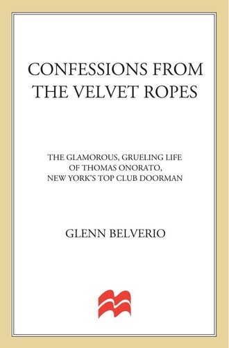 ﻿اعترافاتی از طناب های مخملی: زندگی پر زرق و برق و طاقت فرسا توماس اونوراتو، دربان باشگاه برتر نیویورک