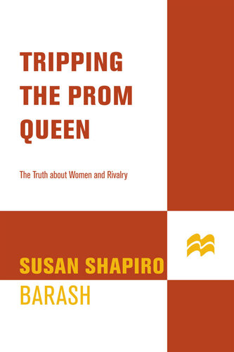 ﻿Tripping the Prom Queen: حقیقت در مورد زنان و رقابت