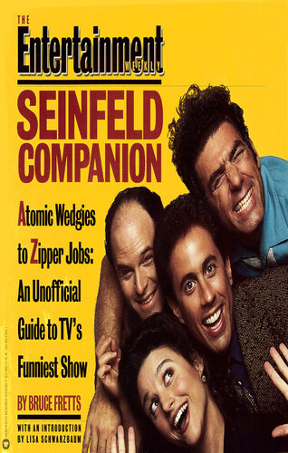 ﻿هفتگی سرگرمی Seinfeld Companion: Atomic Wedgies to Zipper Jobs: راهنمای غیر رسمی برای خنده دارترین برنامه تلویزیونی