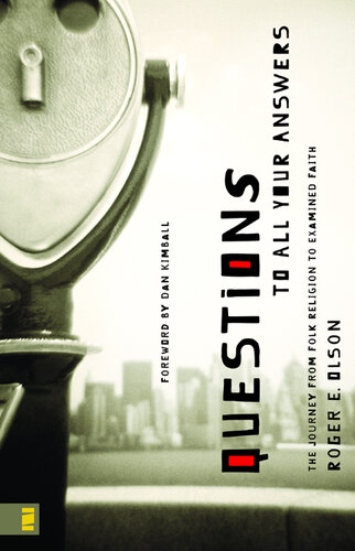 ﻿پرسش‌هایی به همه پاسخ‌های شما: سفر از دین عامیانه تا ایمان آزمایش شده