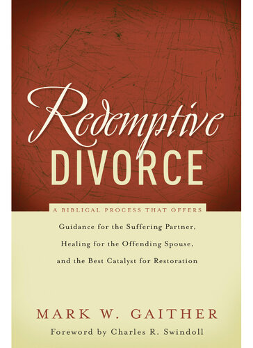 ﻿طلاق رستگارانه: یک فرآیند کتاب مقدس که راهنمایی برای شریک رنج دیده، شفا برای همسر متخلف، و بهترین کاتالیزور برای ترمیم را ارائه می‌کند.