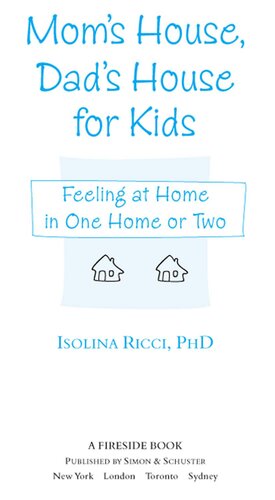 ﻿خانه مامان، خانه بابا برای بچه ها: احساس در خانه در یک یا دو خانه