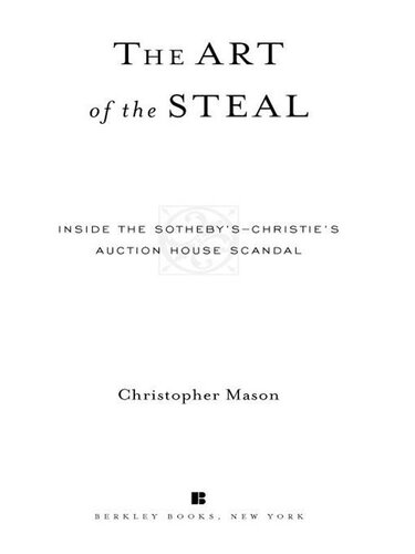 ﻿The Art of the Steal: Inside the Sotheby's-Christie's حراج رسوایی خانه حراج