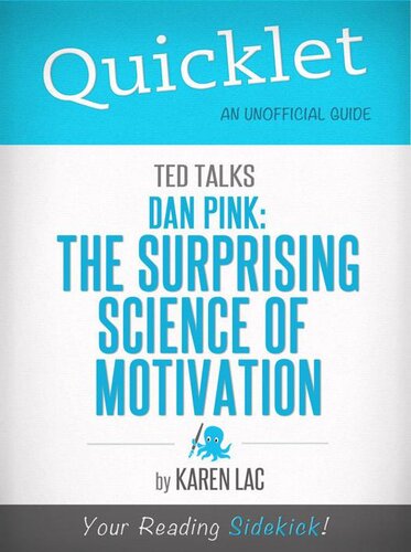 ﻿Quicklet on Ted Talks: Dan Pink on the Surprising Science of Motivation (خلاصه شبیه به Cliffnotes)