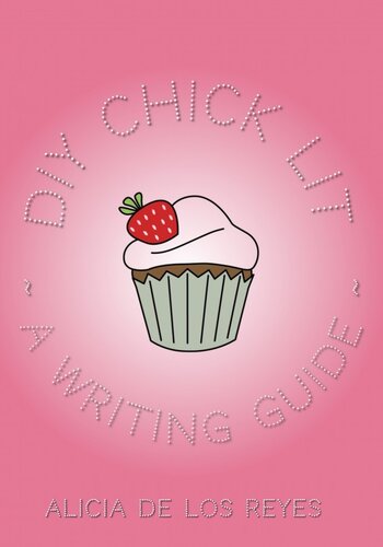 ﻿DIY Chick Lit: A Writing Guide