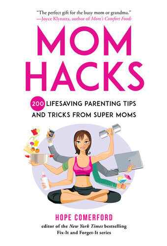 ﻿Mom Hacks: 200 نکته و ترفند والدین نجات دهنده از سوپر مادران