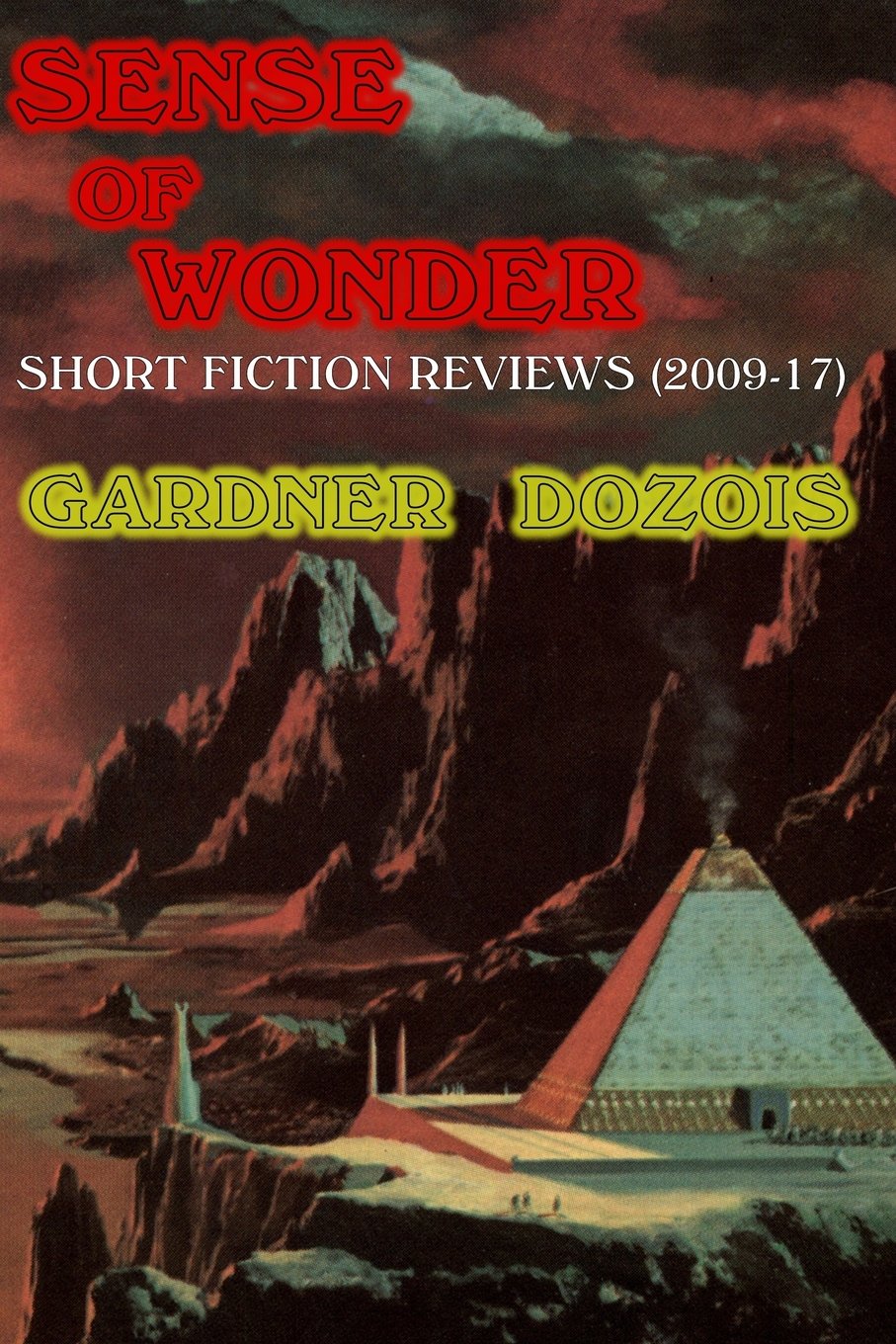 ﻿Sense of Wonder: Short Fiction Reviews (2009-2017)