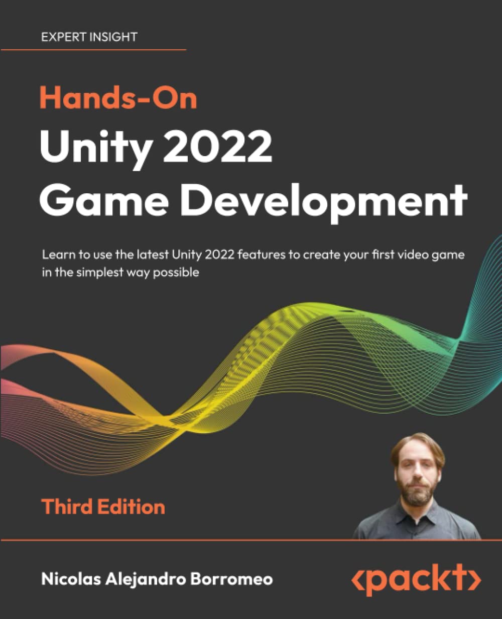 ﻿توسعه بازی Hands-On Unity 2022: یاد بگیرید که از آخرین ویژگی های Unity 2022 برای ایجاد اولین بازی ویدیویی خود به ساده ترین شکل ممکن استفاده کنید، نسخه 3