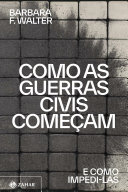 ﻿جنگ های داخلی چگونه شروع می شوند: و چگونه آنها را متوقف کنیم