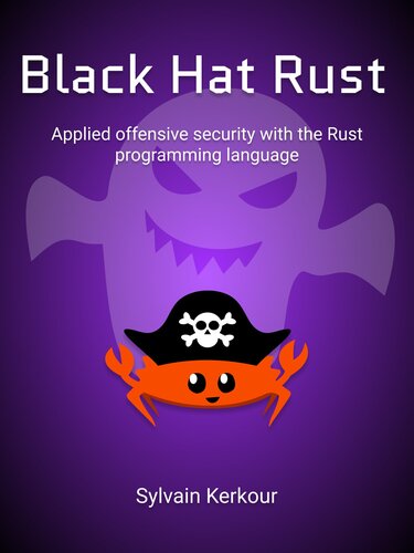 ﻿Black Hat Rust: اعمال امنیت تهاجمی با زبان برنامه نویسی Rust