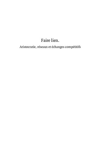﻿ایجاد ارتباطات: اشراف، شبکه ها و مبادلات رقابتی. ترکیب هایی به افتخار رژین لو ژان.