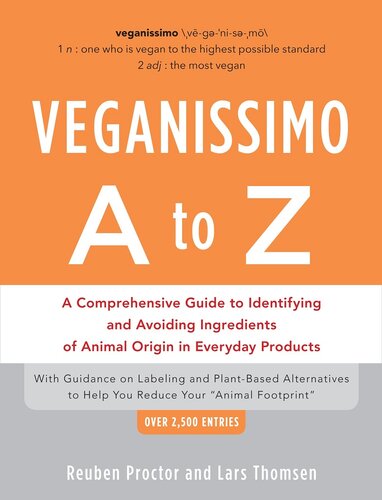 ﻿Veganissimo A تا Z: راهنمای جامع برای شناسایی و اجتناب از مواد تشکیل دهنده منشاء حیوانی در محصولات روزمره