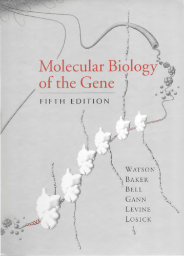 زیست شناسی مولکولی ژن ، چاپ پنجم