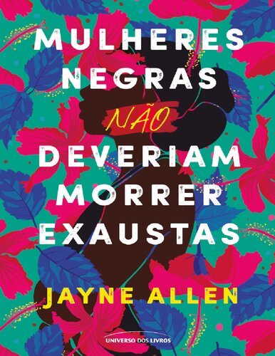 ﻿زنان سیاه پوست نباید خسته بمیرند