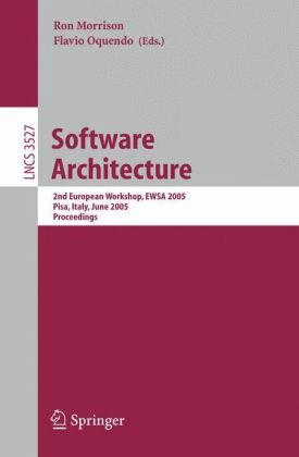 ﻿معماری نرم افزار: دومین کارگاه اروپایی، EWSA 2005، پیزا، ایتالیا، 13-14 ژوئن، 2005. مجموعه مقالات