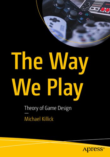 ﻿The Way We Play (2023) [Killick] [9781484287880]