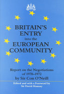 ﻿ورود بریتانیا به جامعه اروپایی: گزارش سر کان اونیل در مورد مذاکرات 1970-1972