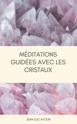 ﻿مراقبه های هدایت شده با کریستال ها