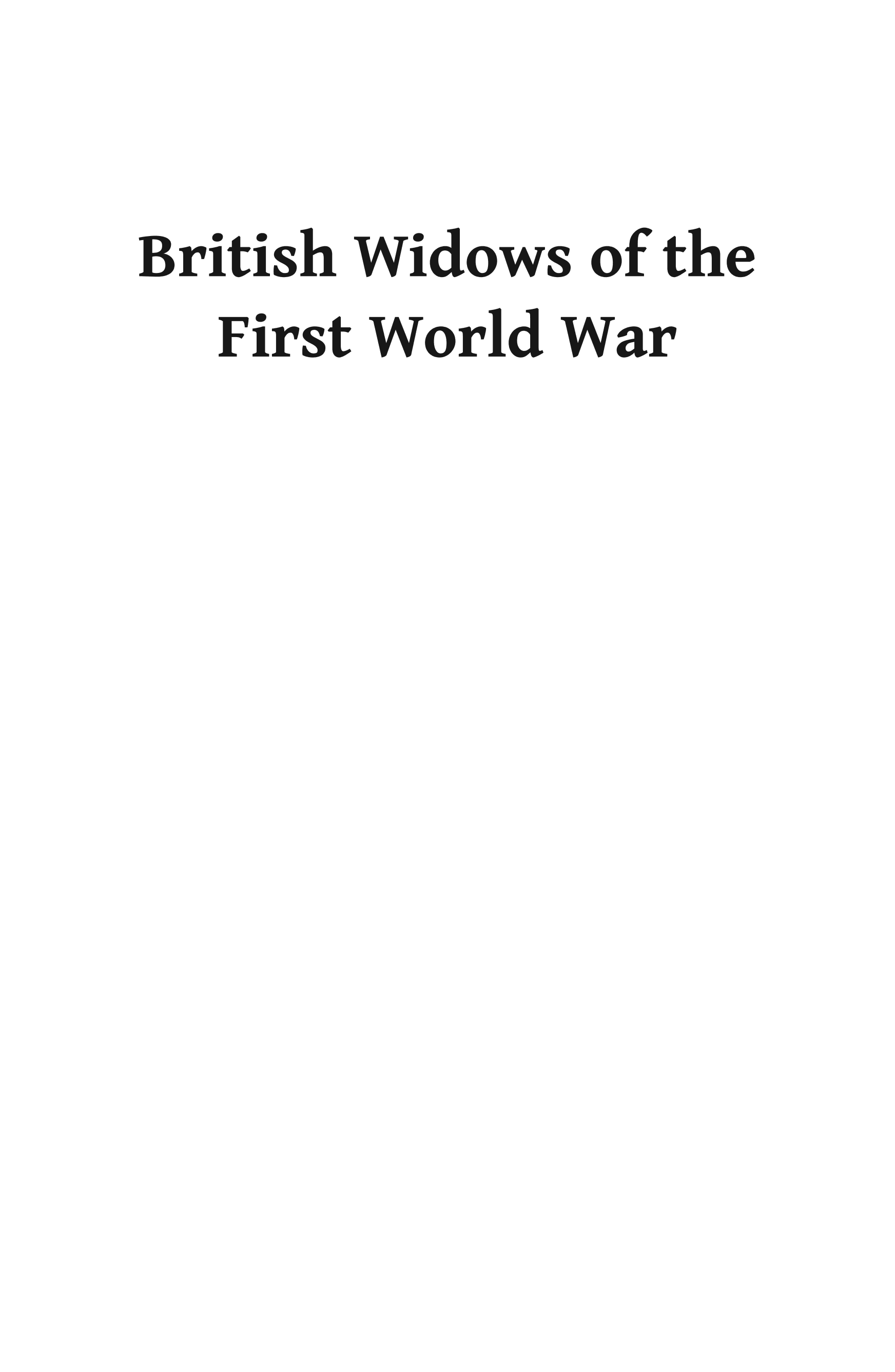 ﻿بیوه های بریتانیایی جنگ جهانی اول: لژیون فراموش شده