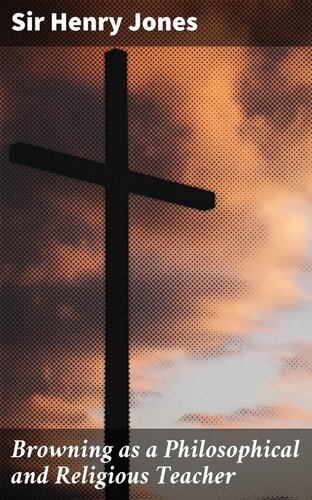 ﻿براونینگ به عنوان یک معلم فلسفی و مذهبی