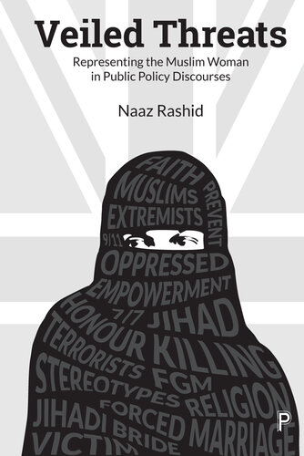 ﻿تهدیدهای پنهان: بازنمایی زن مسلمان در گفتمان های سیاست عمومی