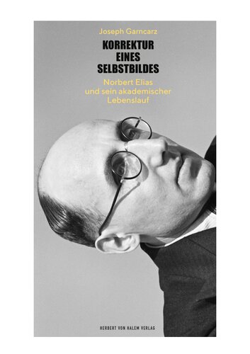 ﻿تصحیح یک تصویر از خود. نوربرت الیاس و رزومه تحصیلی او