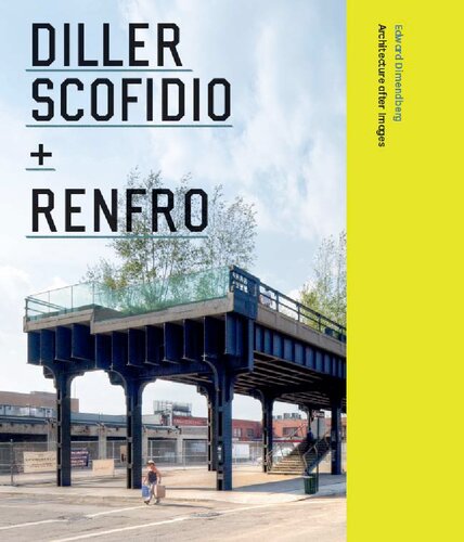 ﻿Diller Scofidio Renfro: Architecture After Images
