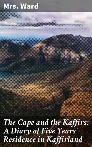 ﻿کیپ و کافیرها: دفتر خاطرات پنج ساله اقامت در کافیرلند