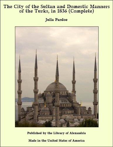 ﻿شهر سلطان؛ and Domestic Manners of the Turks, in 1836, Vol. 2 (از 2)
