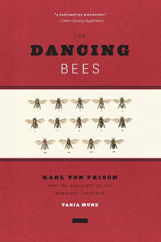 ﻿زنبورهای رقصنده: کارل فون فریش و کشف زبان زنبور عسل