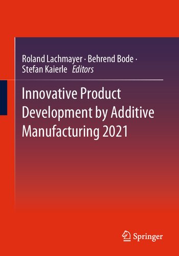 ﻿توسعه محصول نوآورانه توسط Additive Manufacturing 2021