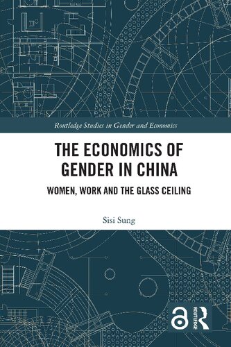 ﻿اقتصاد جنسیت در چین: زنان، کار و سقف شیشه ای