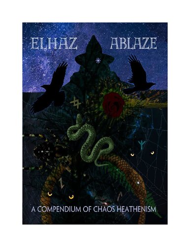 ﻿Elhaz Ablaze خلاصه ای از هرج و مرج Heathenry