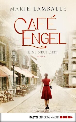 ﻿Café Engel – Eine neue Zeit