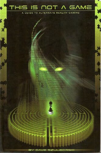 ﻿این یک بازی نیست: راهنمای بازی های واقعیت جایگزین: راهنمای بازی های واقعیت جایگزین