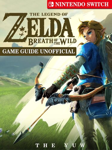 ﻿راهنمای بازی The Legend of Zelda Breath of the Wild بازی Nintendo Switch غیر رسمی است