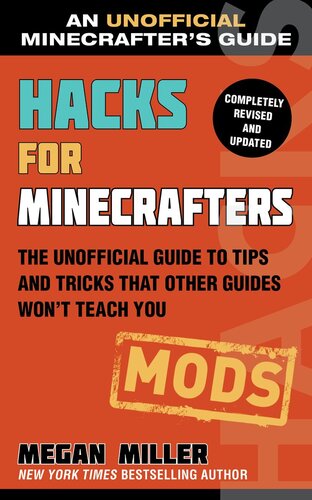 ﻿هک برای Minecrafters: Mods: راهنمای غیر رسمی برای نکات و ترفندهایی که سایر راهنماها به شما آموزش نمی دهند