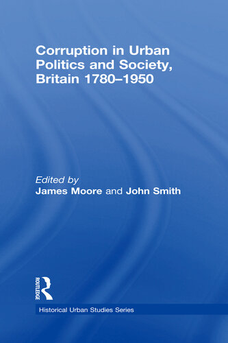 ﻿فساد در سیاست و جامعه شهری، بریتانیا 1780-1950