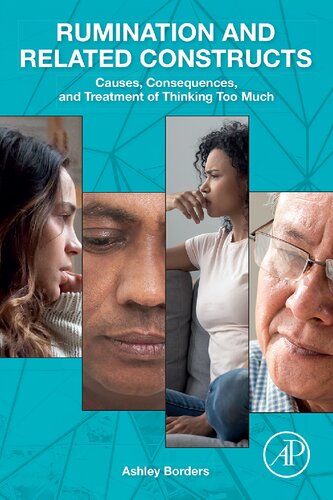 ﻿نشخوار فکری و ساختارهای مرتبط: علل، پیامدها و درمان بیش از حد فکر کردن