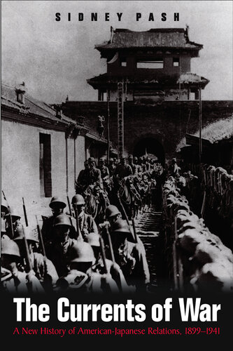 ﻿جریان های جنگ: تاریخ جدیدی از روابط آمریکا و ژاپن، 1899-1941